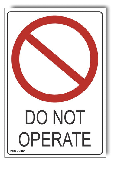 Do Not Operate Sign