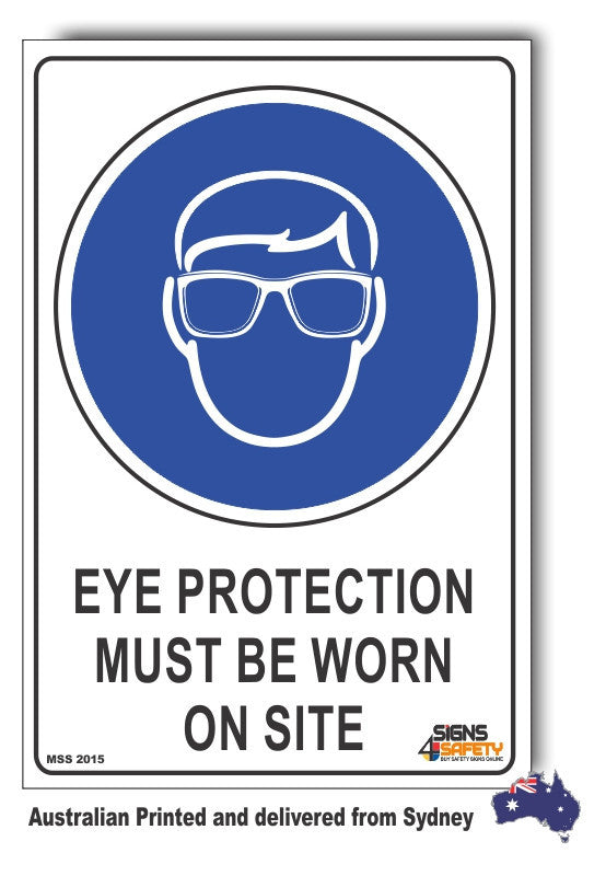 Eye Protection Must Be Worn On Site Sign