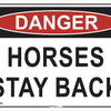 Danger Horses Stay Back Farm Safety Sign