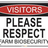Visitors Please Respect Farm Biosecurity Farm Safety Sign