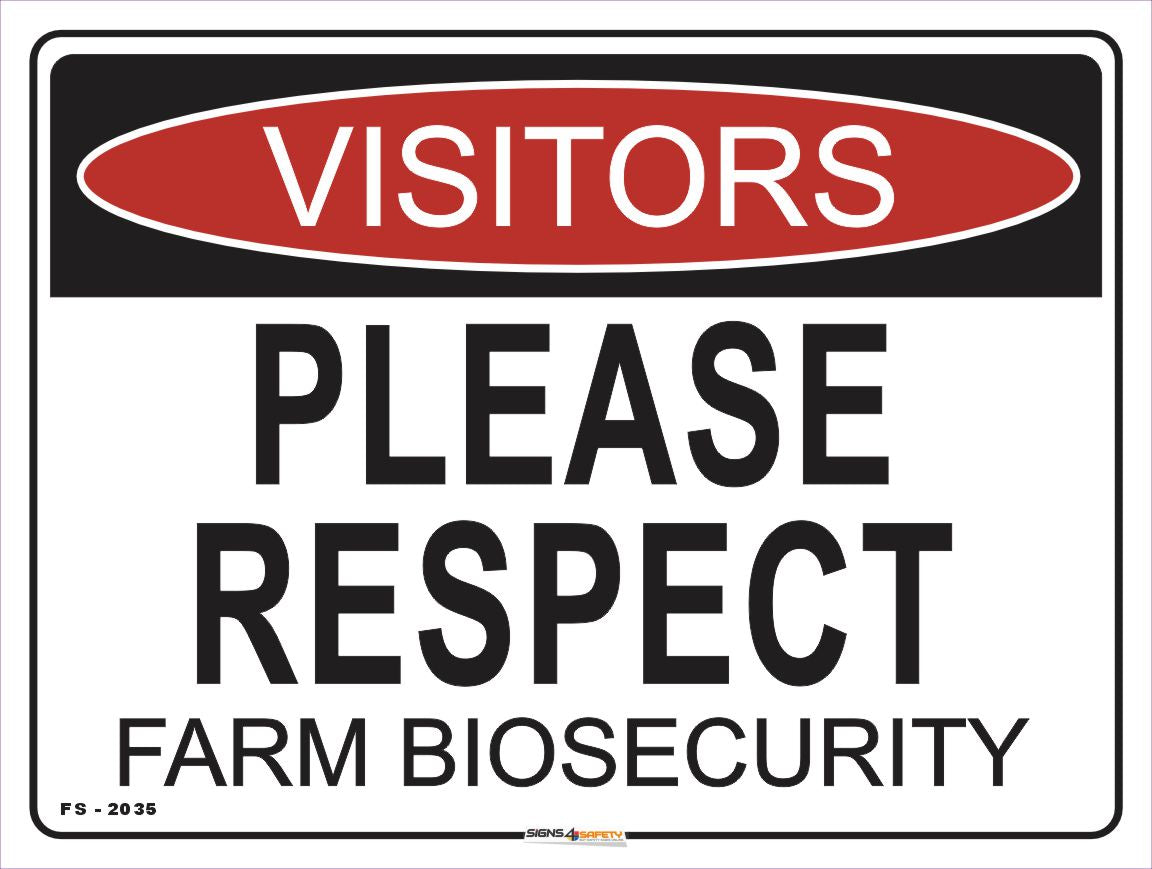 Visitors Please Respect Farm Biosecurity Farm Safety Sign