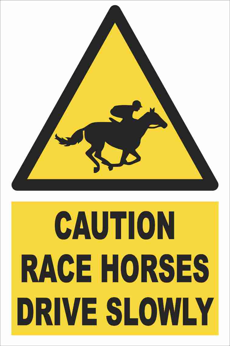 Caution- Race Horses Drive Slowly Farm Safety Sign