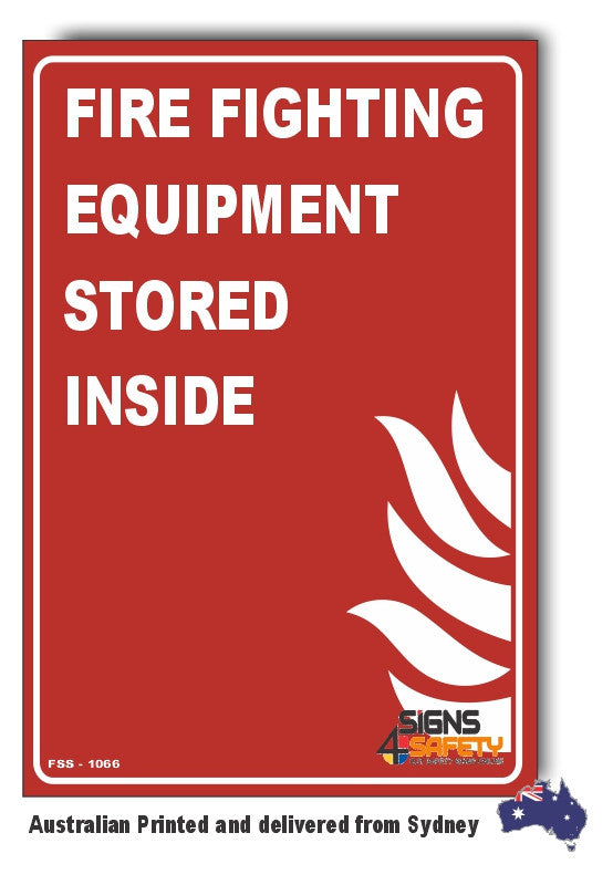 Fire Fighting Equipment Stored Inside Sign