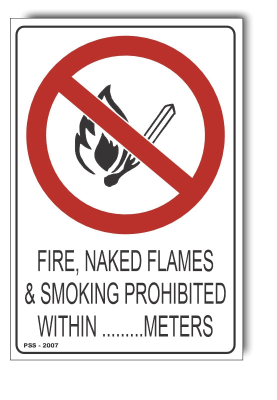 Fire, Naked Flames, Smoking Prohibited Within ... Meters Sign