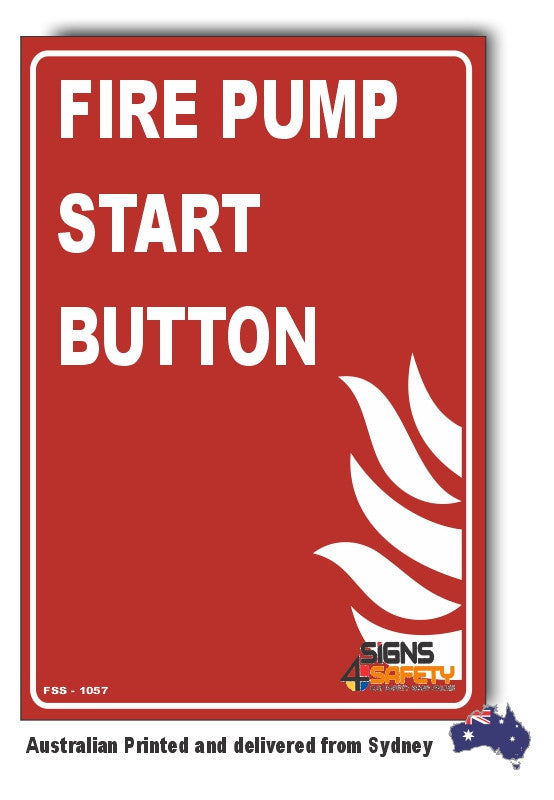 Fire Start Sign Fire Pump Start Button Sign – Signs4Safety