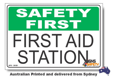 First Aid Station - Safety First Sign