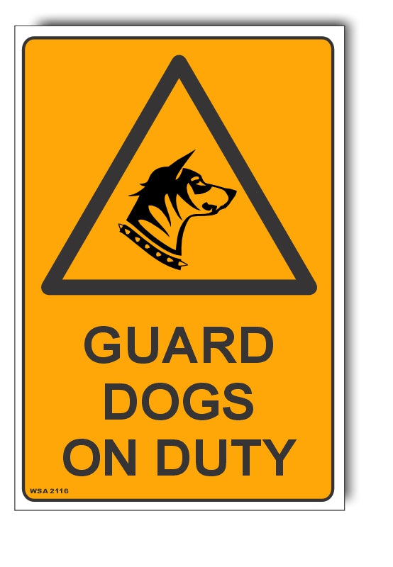 Guard Dogs On Duty Warning Sign