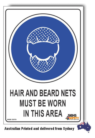 Hair and Beard Nets Must Be Worn In This Area Sign