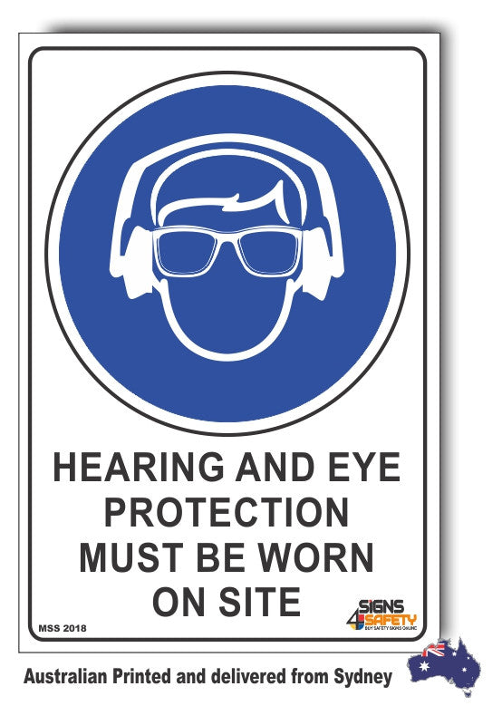 Hearing And Eye Protection Must Be Worn On Site Sign