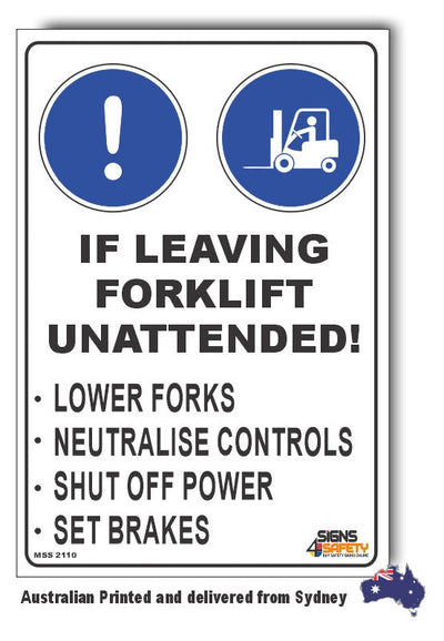 If Leaving Forklift Unattended Sign