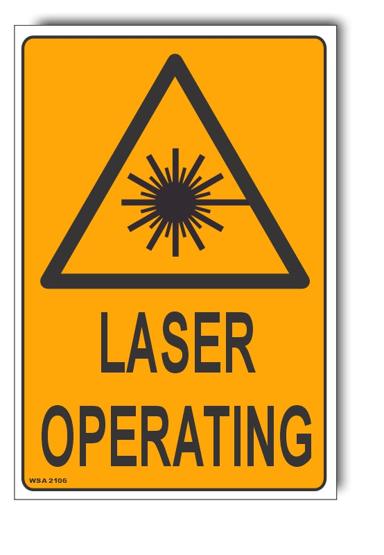 Laser Operating Warning Sign