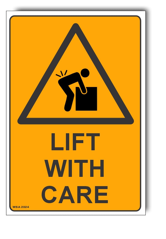 Lift With Care Warning Sign