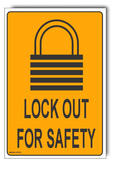 Lock Out For Safety Sign