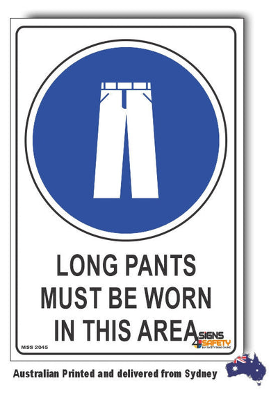 Long Pants Must Be Worn In This Area Sign