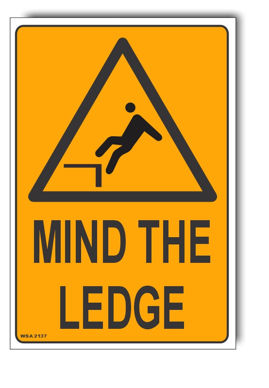 Mind The Ledge Warning Sign