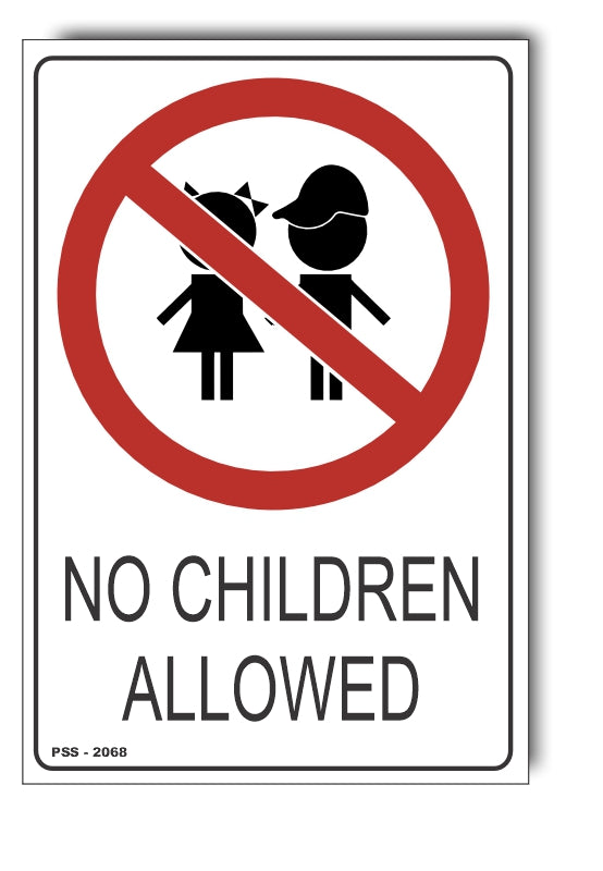 No Children Allowed Sign