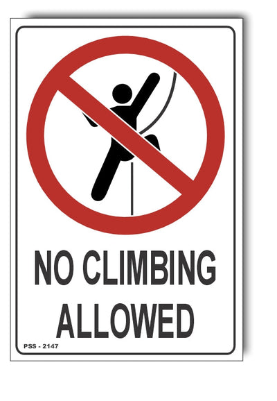 No Climbing Allowed Sign