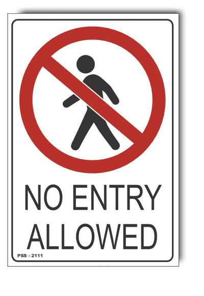 No Entry Allowed Sign