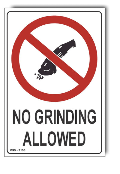 No Grinding Allowed Sign