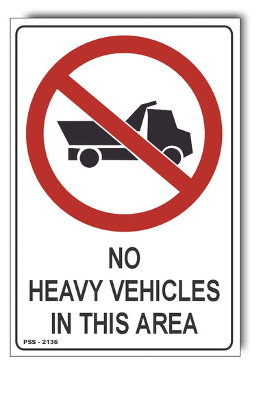 No Heavy Vehicles In This Area Sign