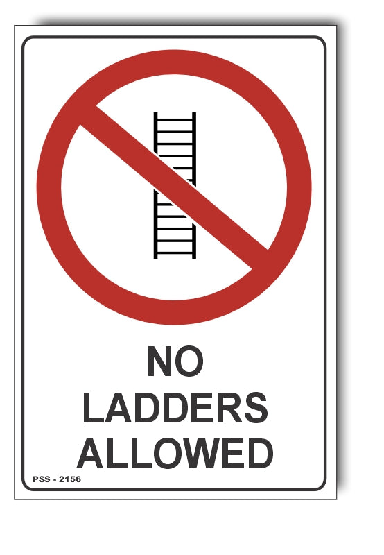 No Ladders Allowed Sign