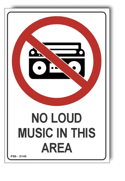 No Loud Music In This Area Sign