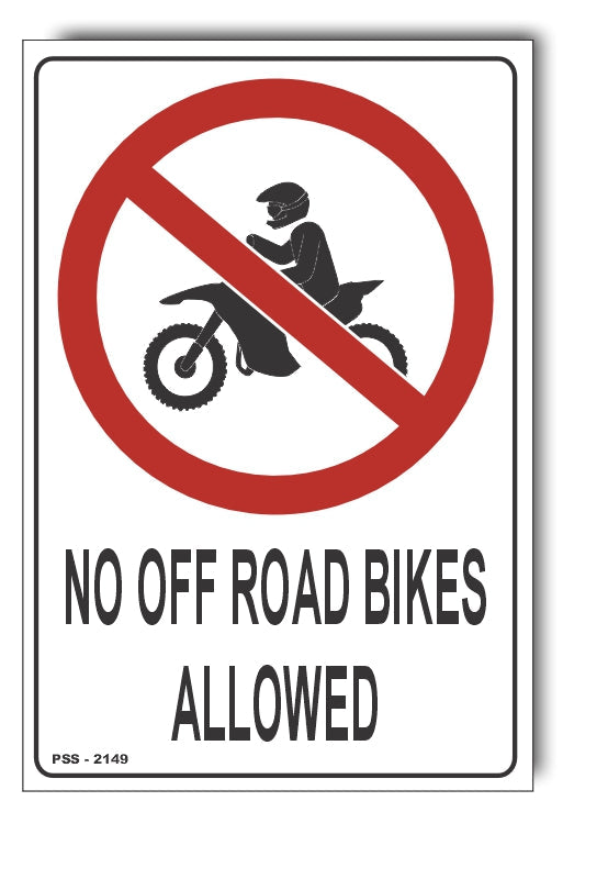 No Off Road Bikes Allowed Sign