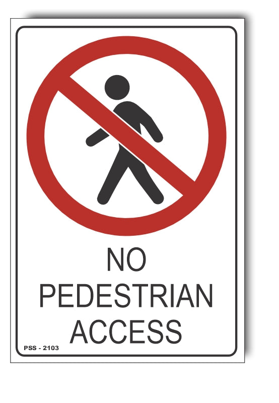 No Pedestrian Access Sign