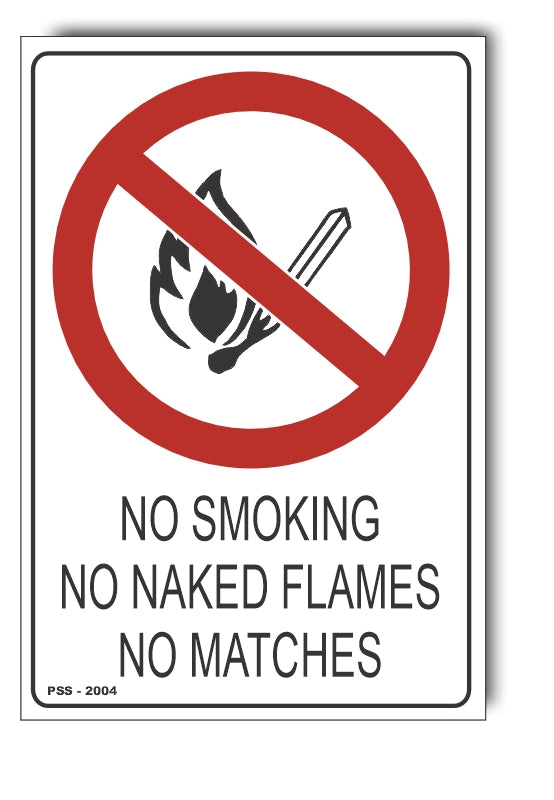 No Smoking, No Naked Flames, No Matches Prohibited Sign