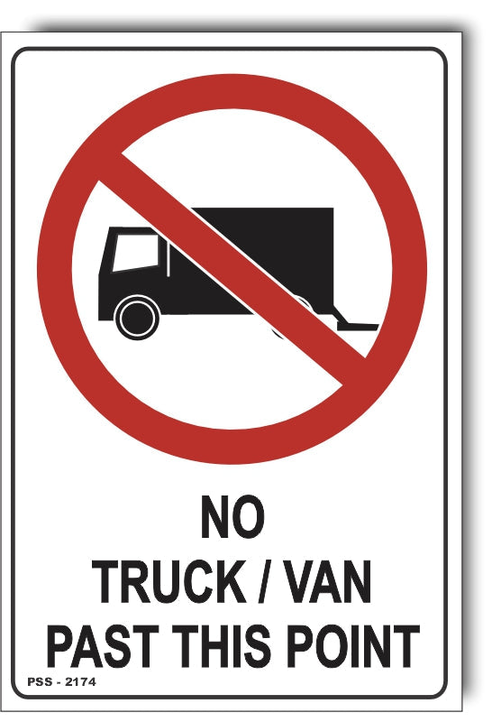 No Truck / Van Past This Point Sign