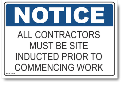 Notice - All Contractors Must Be Site Inducted Prior To Commencing Work Sign