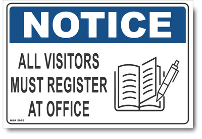 Notice - All Visitors Must Register At Office Sign