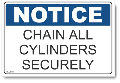 Notice - Chain All Cylinders Securely Sign