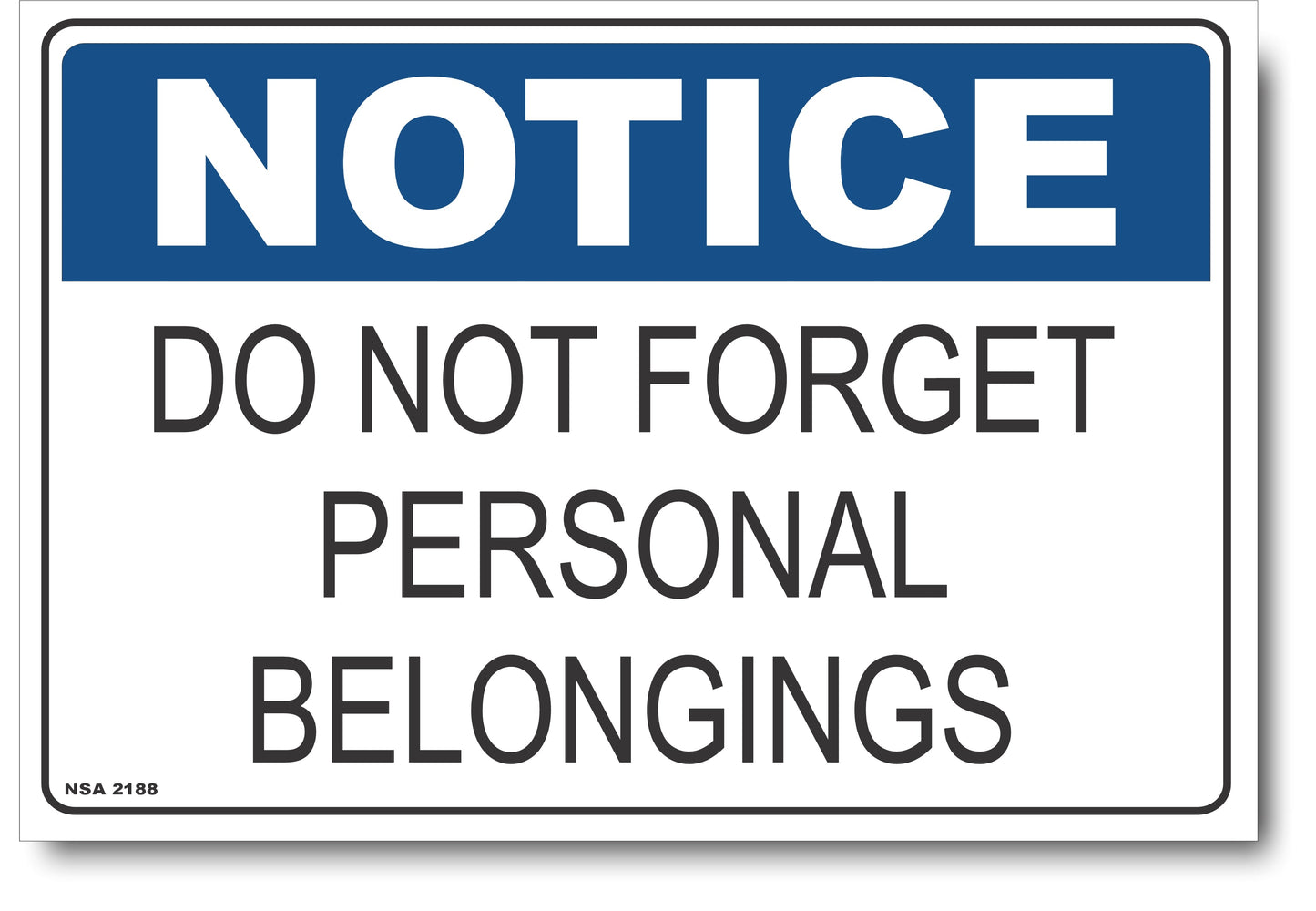 Notice - Do Not Forget Personal Belongings Sign