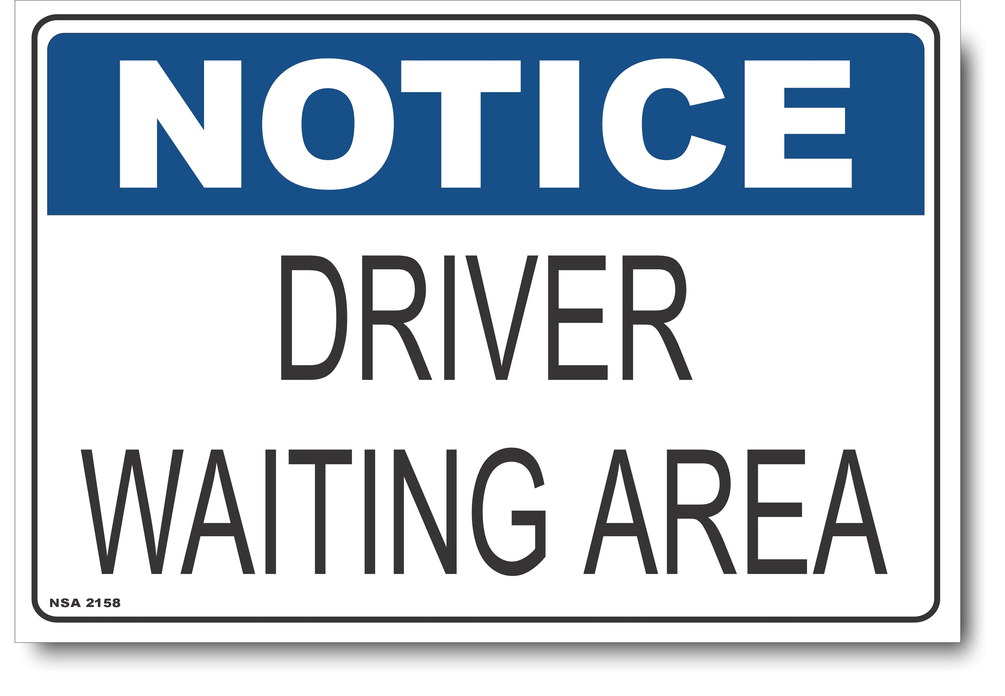 Notice - Driver Waiting Area Sign – Signs4Safety