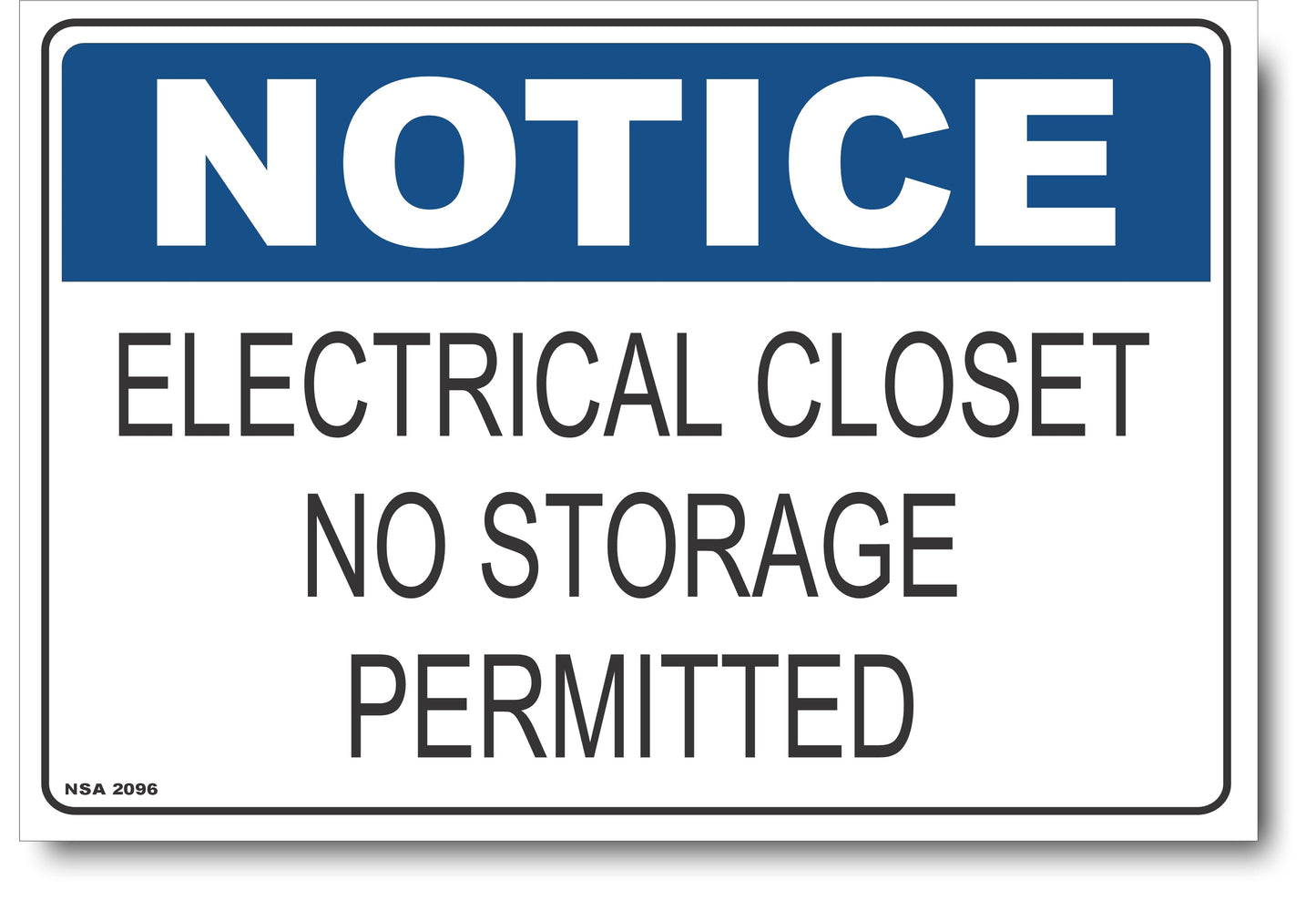 Notice - Electrical Closet, No Storage Permitted Sign