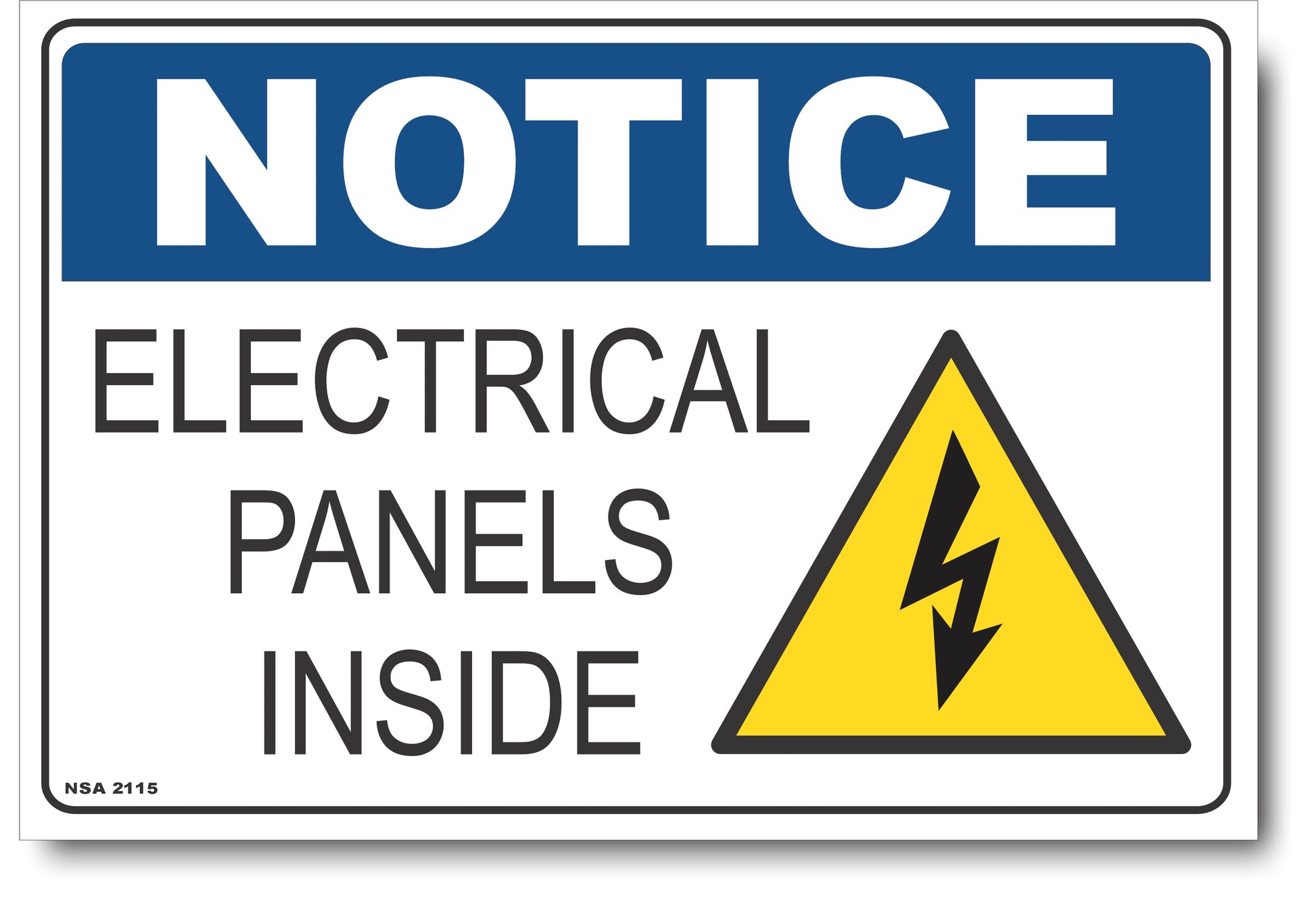 Notice - Electrical Panels Inside Sign – Signs4Safety