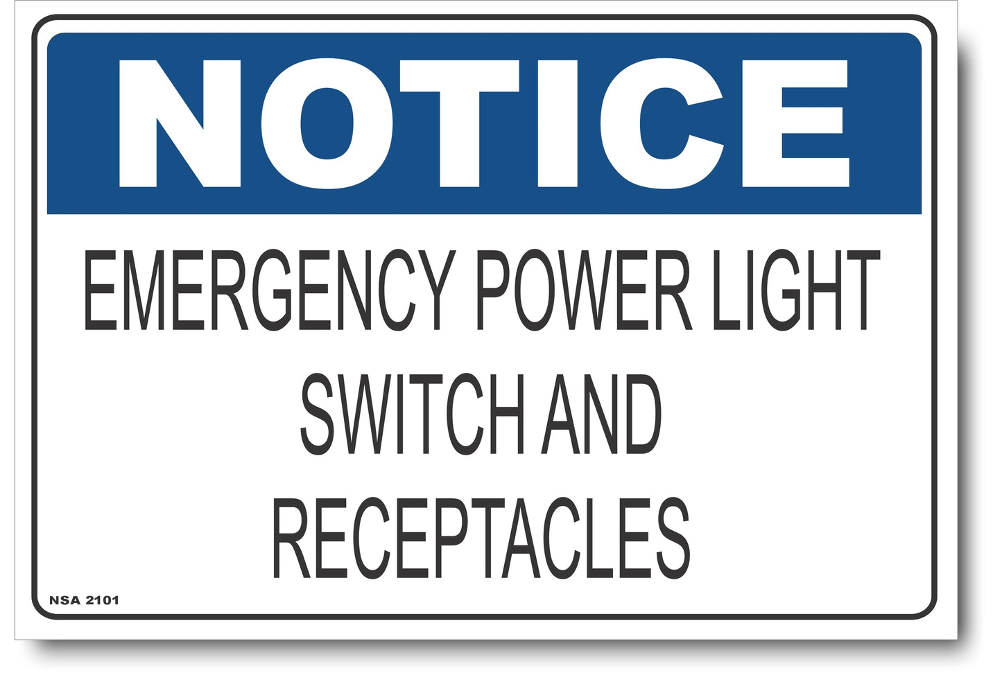 Notice - Emergency Power Light Switch and Receptacles Sign