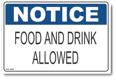 Notice - Food And Drink Allowed Sign