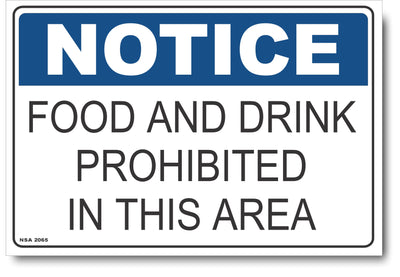 Notice - Food And Drink Prohibited In This Area Sign