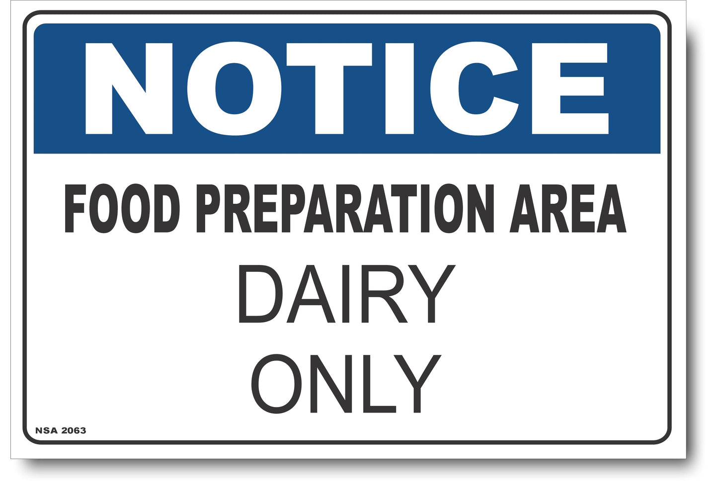 Notice - Food Preparation Area, Dairy Only Sign