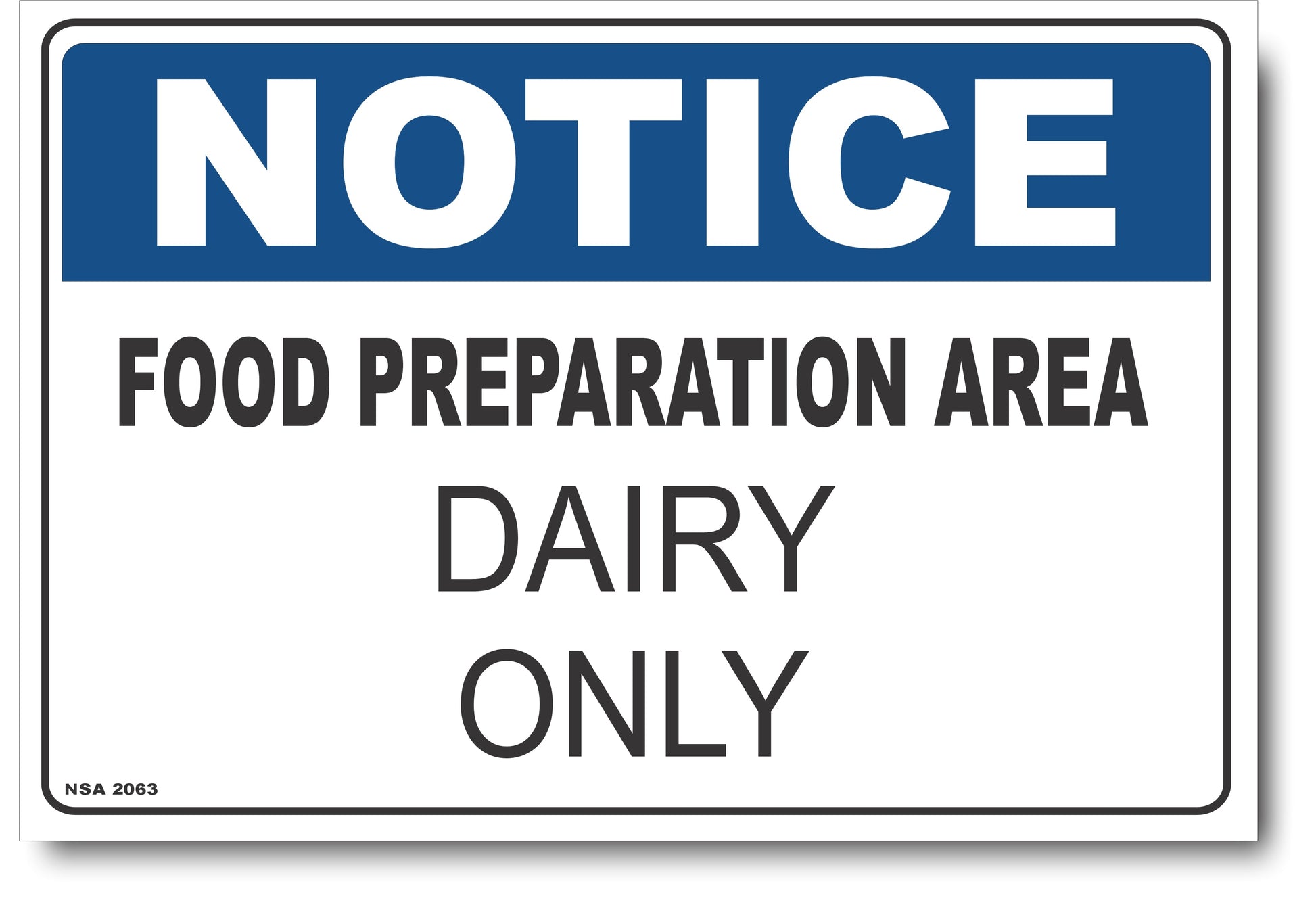 Notice - Food Preparation Area, Dairy Only Sign