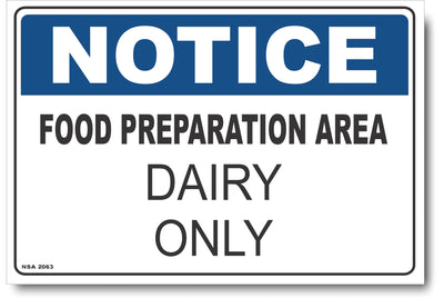 Notice - Food Preparation Area, Dairy Only Sign