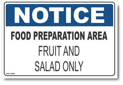 Notice - Food Preparation Area, Fruit and Salad Only Sign