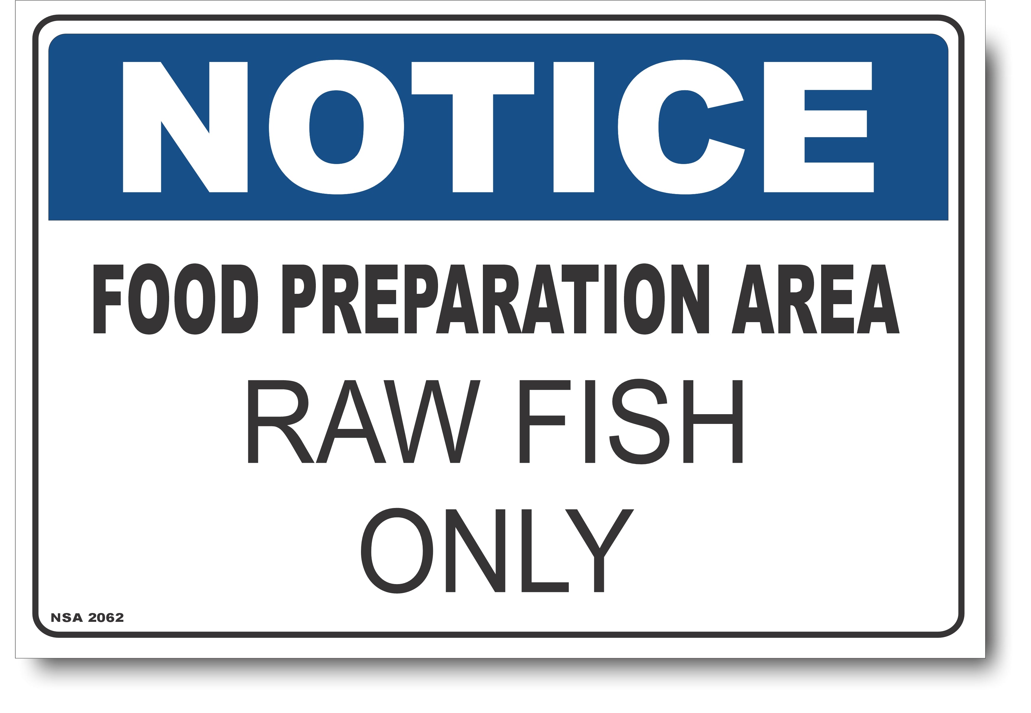 Notice - Food Preparation Area, Raw Fish Only Sign – Signs4Safety