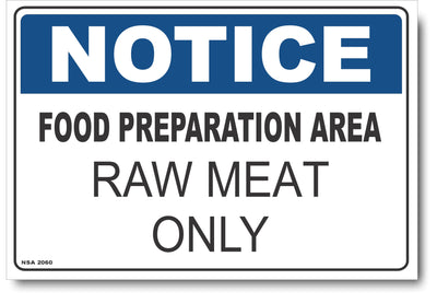 Notice - Food Preparation Area, Raw Meat Only Sign