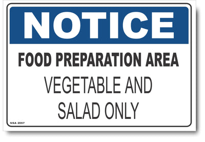 Notice - Food Preparation Area, Vegetable and Salad Only Sign