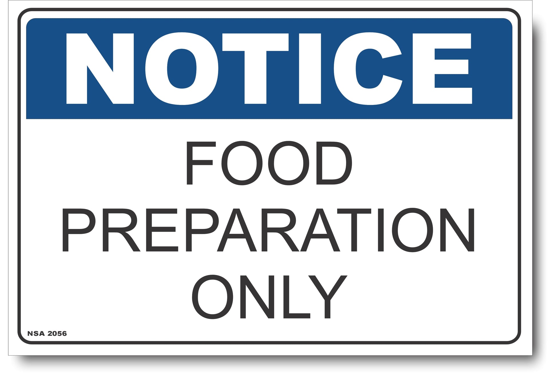 Notice - Food Preparation Only Sign