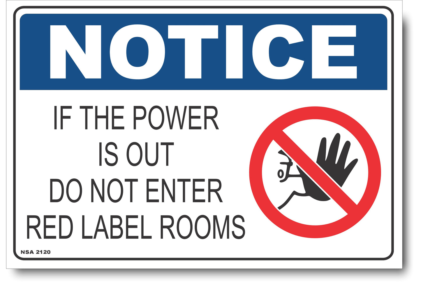 Notice - If The Power Is Out, Do Not Enter Red Label Rooms Sign