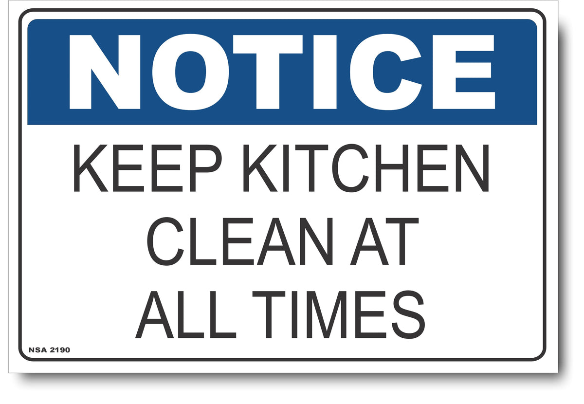 Communal Kitchen Keep Clean Sign Notice - Keep Kitchen Clean At All Times Sign – Signs4Safety